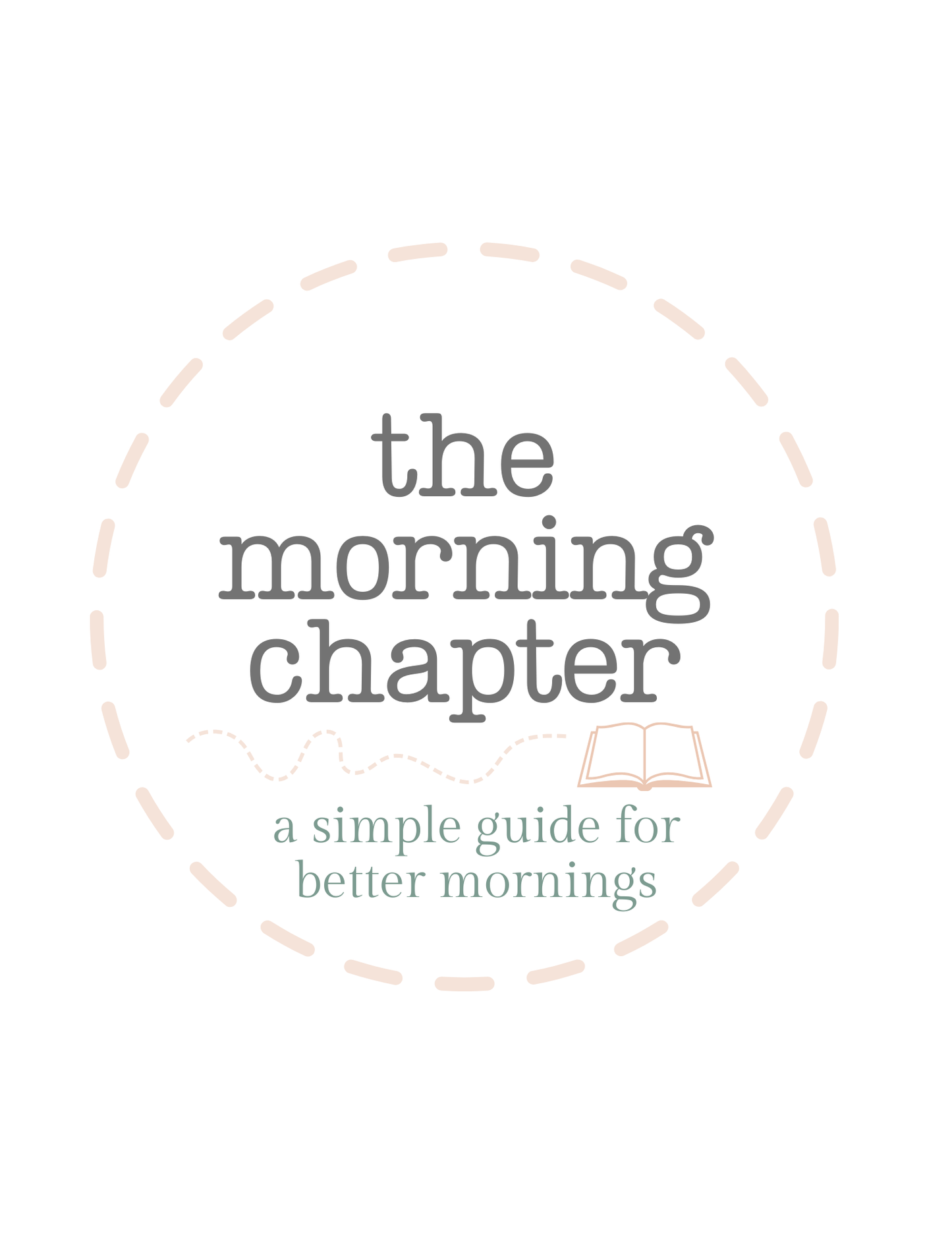 The Morning Chapter: A Simple Guide for Better Mornings - FREE DOWNLOAD!