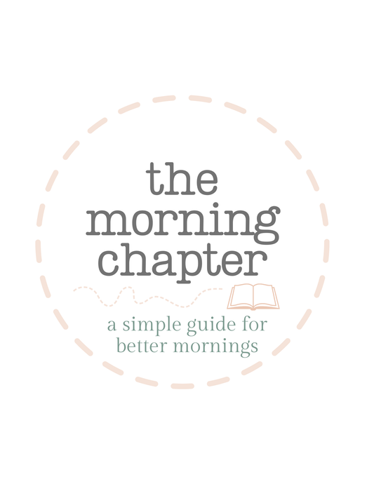 The Morning Chapter: A Simple Guide for Better Mornings - FREE DOWNLOAD!