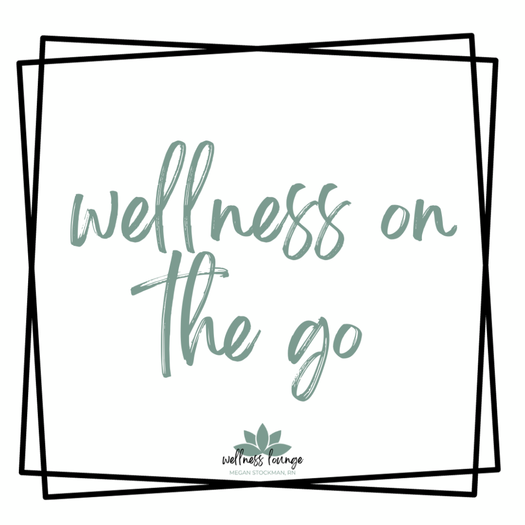 wellness on the go