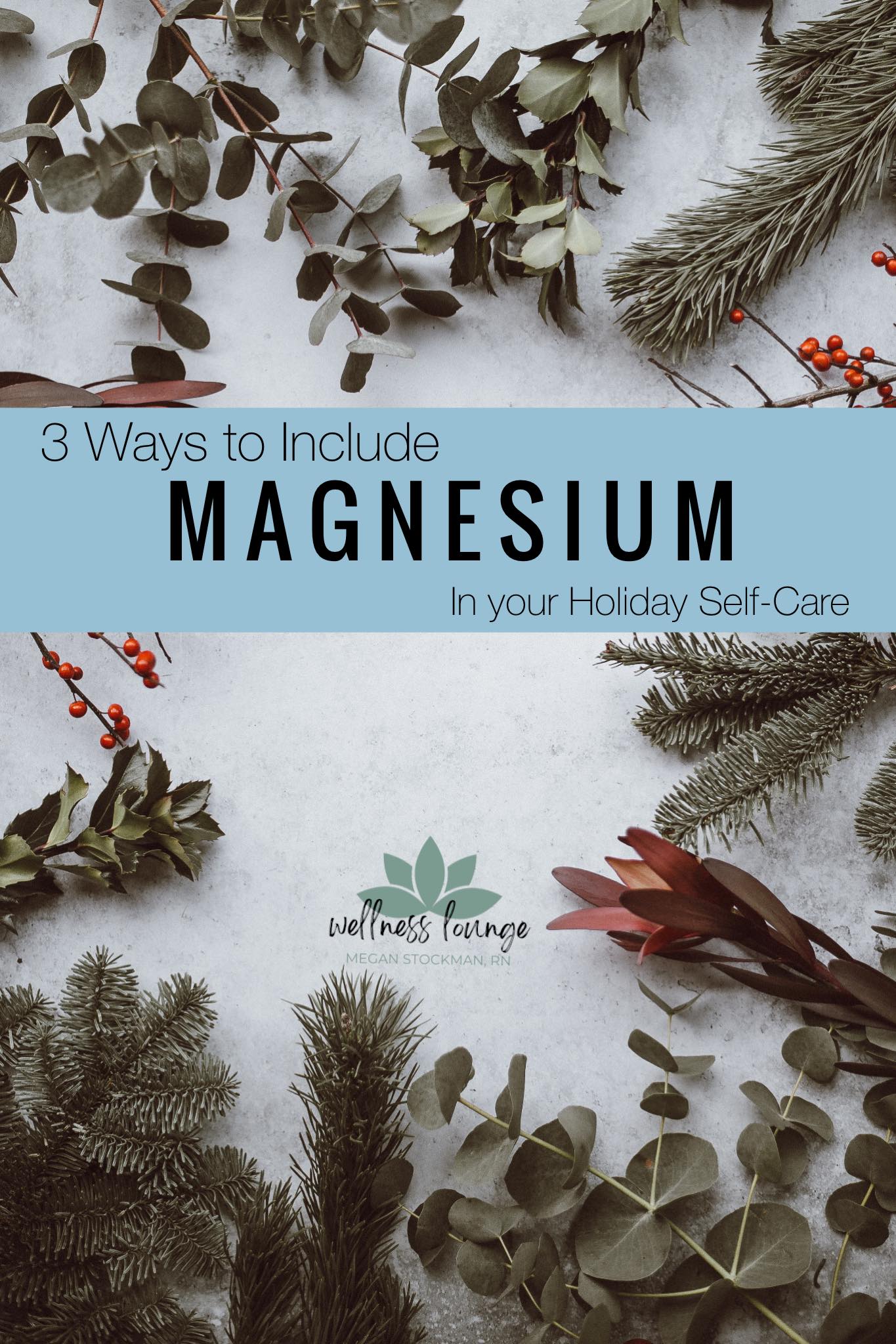 include magnesium in your holiday self care